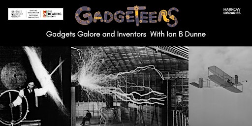 Gadgets Galore and Inventors!