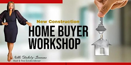 New Construction  Home Buyer Workshop