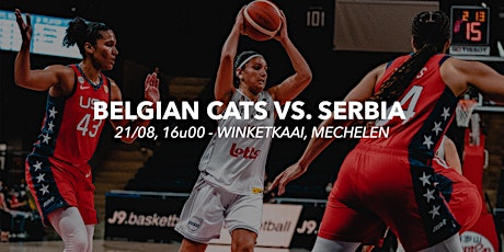FIBA Women's World Cup Preparation: Belgian Cats vs. Serbia