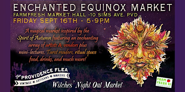 Enchanted Equinox Market - Friday Night Flea + Witches Night Out Market