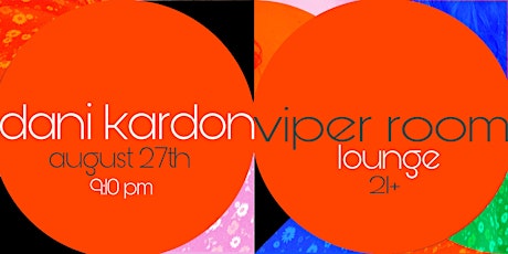 Dani Kardon at the Viper Room Lounge