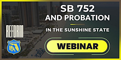 Imagen principal de Webinar: SB 752 & Probation In The Sunshine State (Central FL & Tampa Bay)