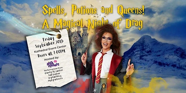 Spells, Potions and Queens! A Magical Night of Drag