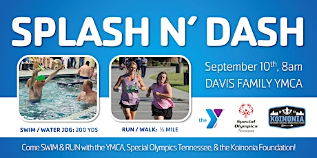 Splash N' Dash with YMCA, Special Olympics TN, and the Koinonia Foundation!