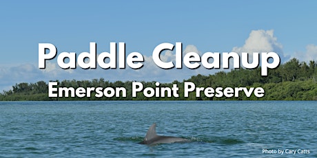 Emerson Point Paddle Clean Up