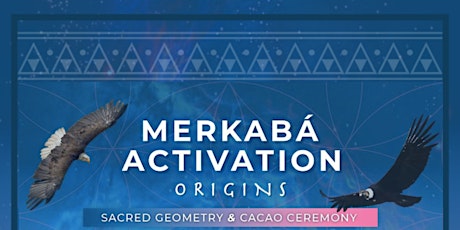 Merkaba Activation - Origins Los Angeles L.A.