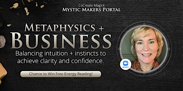 Metaphysics + Your Business: Working With Energy