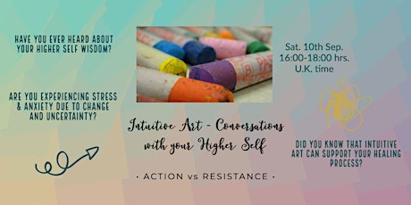Intuitive Art - Conversations with your Higher Self - Action vs Resistance
