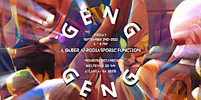 Geng Geng: A Queer AfroDiasporic Function | Atlanta Black Pride Weekend