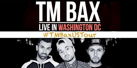 TM Bax Live in Concert - DC primary image