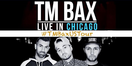 TM Bax Live in Concert - Chicago primary image