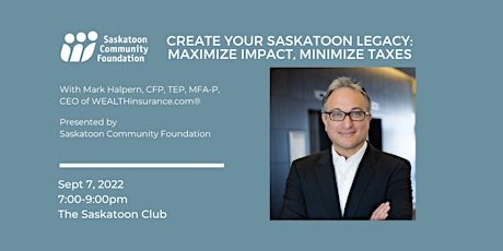Create Your Saskatoon Legacy: Maximize Impact, Minimize Taxes