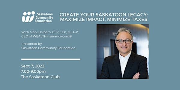 Create Your Saskatoon Legacy: Maximize Impact, Minimize Taxes