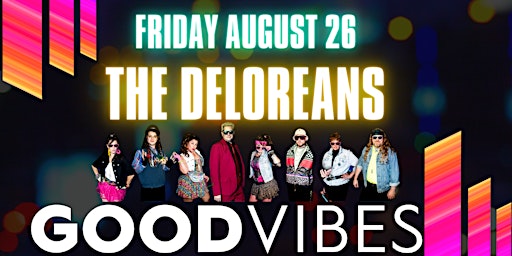 The Deloreans 80's Tribute Band at Good Vibes