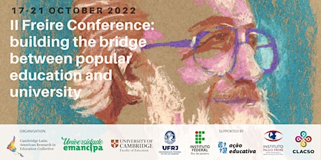 II Freire Conference - CLAREC Cambridge (UK) & Universidade Emancipa (BR)