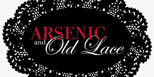 Bonnie Kate Community Theater Presents: Arsenic & Old Lace