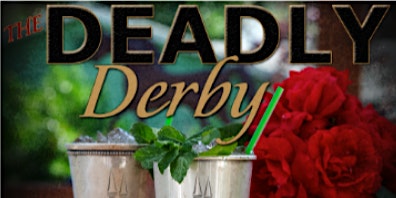 The Deadly Derby Murder Mystery Dinner