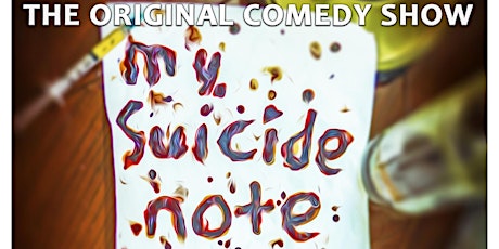 50 West Presents "My Suicide Note" - A Comedy Charity Event primary image