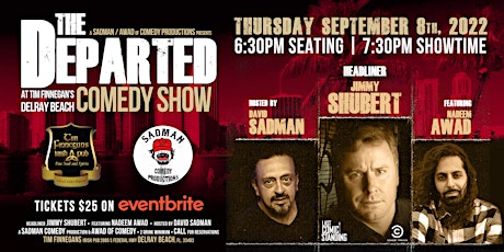 Jimmy Shubert  in The Departed Comedy Show with Nadeem Awad & David Sadman
