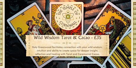 Wild Wisdom Tarot & Cacao at The Temple of Cornwall Community Festival