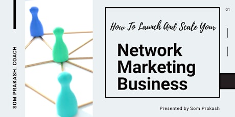 How To Launch And Scale Your Network Marketing Business