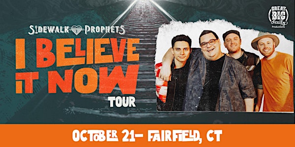 Sidewalk Prophets - I Believe It Now Tour - Fairfield, CT