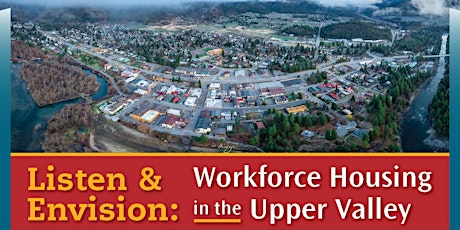 Listen & Envision: Workforce Housing in the Upper Valley (for employers)