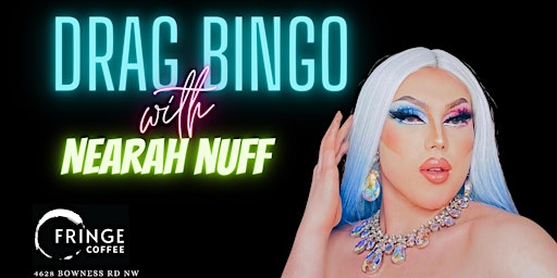 Drag Queen Bingo with Nearah Nuff