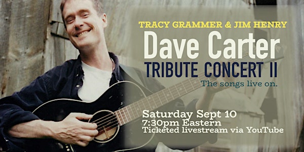 Tracy Grammer & Jim Henry - Dave Carter Tribute Concert II
