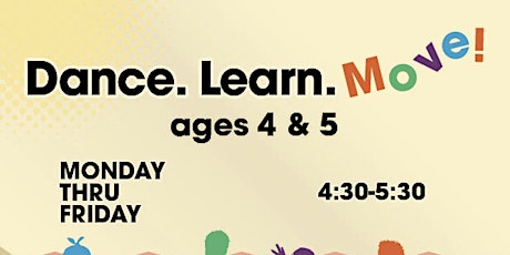 Dance. Learn. Move! Ages 4 & 5 primary image