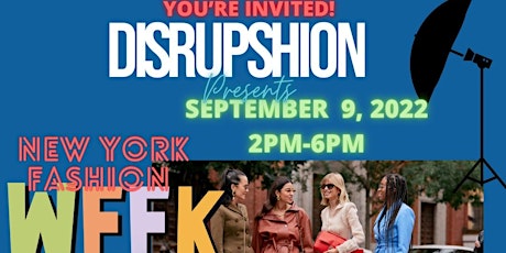 NYFW Kick OFF Meet & Greet Hosted By Disrupshion