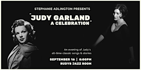 Stephanie Adlington Presents Judy Garland: A Celebration