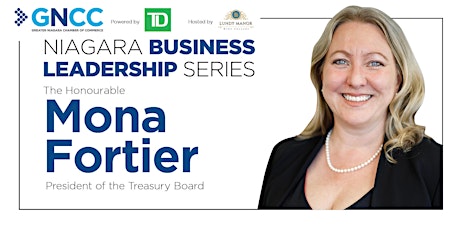 Niagara Business Leadership Series with The Honourable Mona Fortier