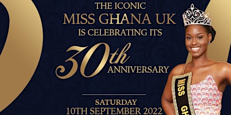 THE ICONIC MISS GHANA  UK @ 30