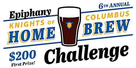 Epiphany Knights of Columbus Sixth Annual Home Brew Challenge