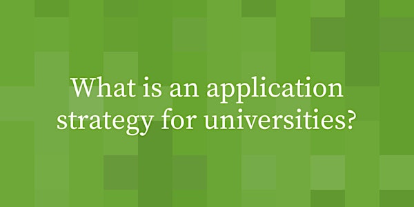 What is an application strategy for universities?
