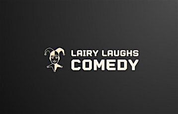 Lairy Laughs Comedy