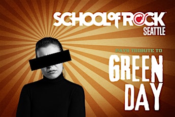 SCHOOL OF ROCK SEATTLE PAYS TRIBUTE TO GREEN DAY