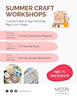 Summer Craft Workshops at Milton Mall - FREE