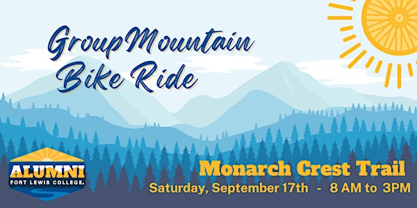 POSTPONED - World-famous Monarch Crest Mountain Bike Ride(Salida, CO)
