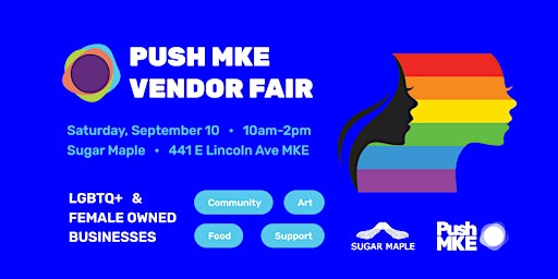 Push MKE's LGBTQ+ & Female Owned Business Vendor Fair
