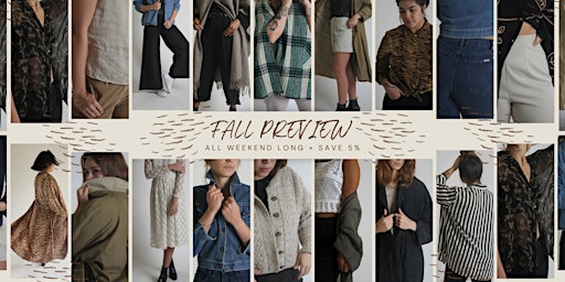 FALL Preview + Save 5% Tax Holiday!