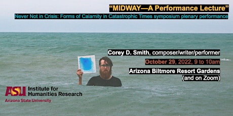 Corey D. Smith, "MIDWAY—A Performance Lecture"