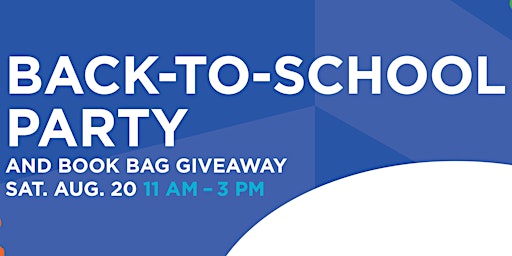 BACK-TO-SCHOOL PARTY & BOOK BAG GIVEAWAY!