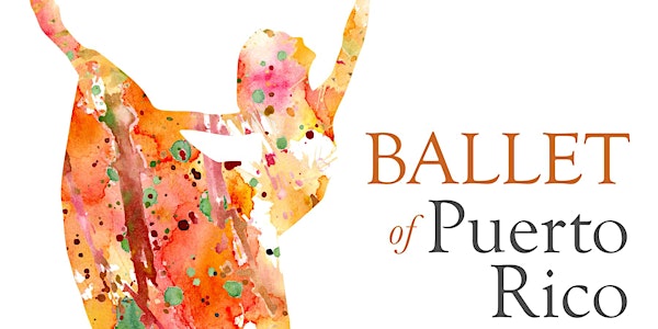 Ballet of Puerto Rico featuring Laura Valentín
