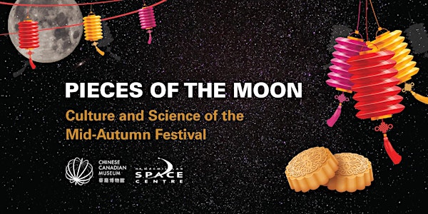 Pieces of the Moon: Culture and Science of the Mid-Autumn Festival