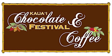 2022 Kauaʻ`i Chocolate & Coffee Festival