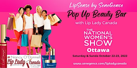 National Women's Show Ottawa LipSense by SeneGence Pop Up Shop & Beauty Bar