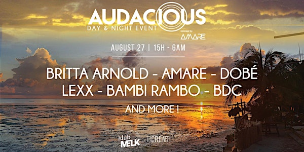 AUDACIOUS Day and Night Event