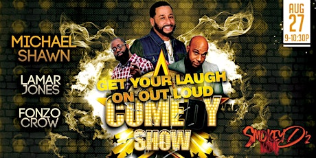 Get Your Laugh On Out Loud Comedy Show - Second Show